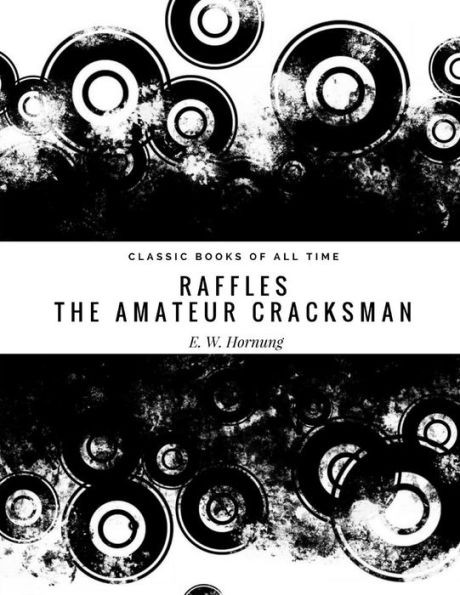 Raffles : The Amateur Cracksman