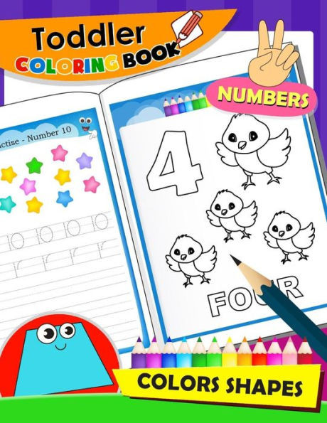 Toddler Coloring Book Numbers And Shapes : Activity Book For Boy, Girls, Kids, Children