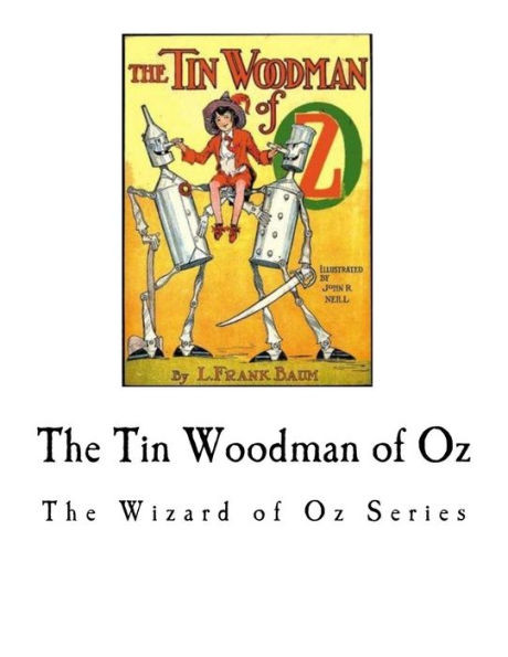 The Tin Woodman Of Oz : The Wizard Of Oz Series