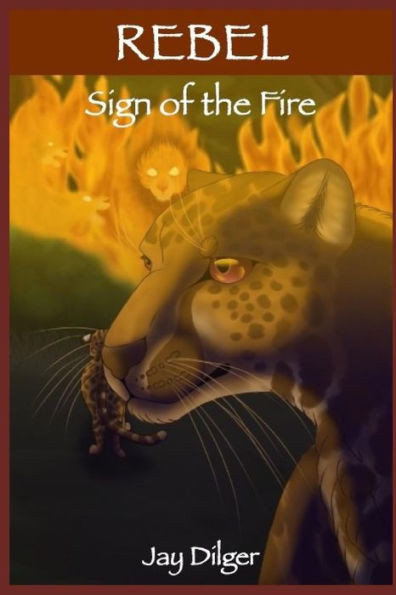 Rebel : Sign Of The Fire