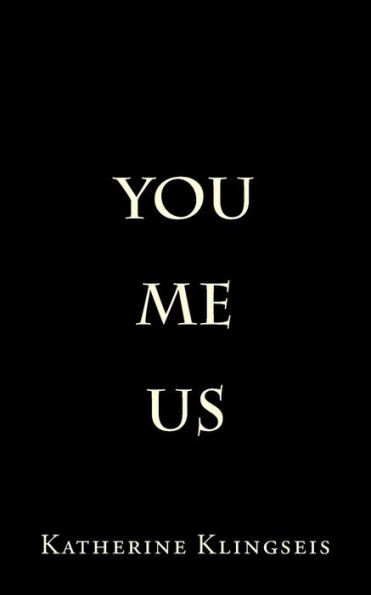You, Me, Us