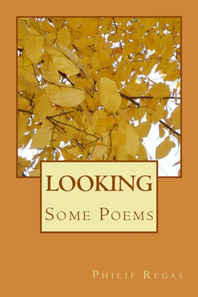 Looking : Some Poems