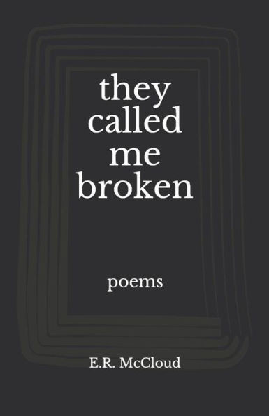 They Called Me Broken
