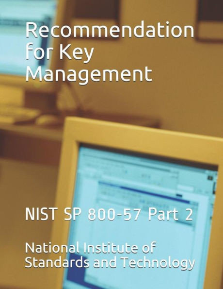 Recommendation For Key Management : Nist Sp 800-57
