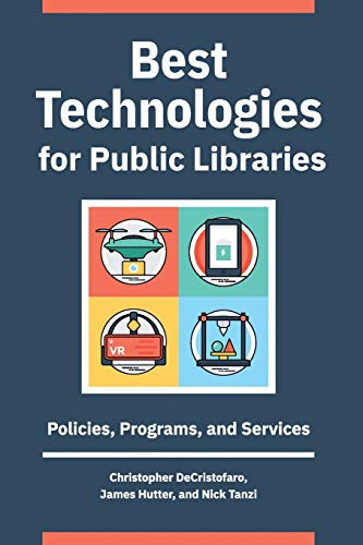 Best Technologies for Public Libraries: Policies, Programs, and Services