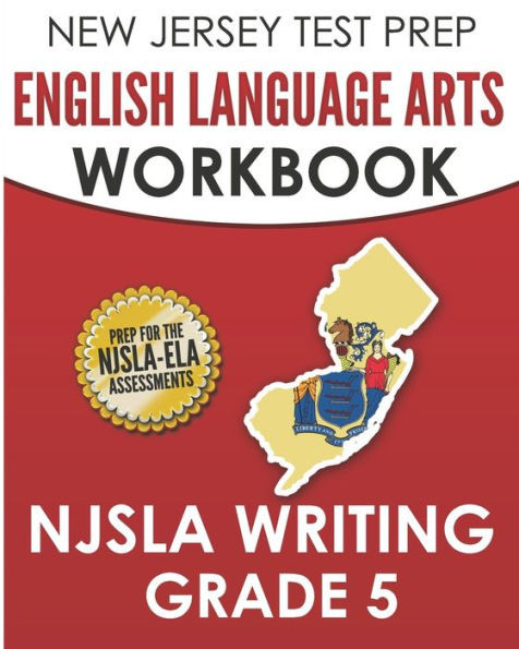 New Jersey Test Prep English Language Arts Workbook Njsla Writing Grade 5