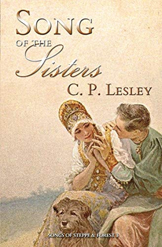 Song of the Sisters (Songs of Steppe & Forest)