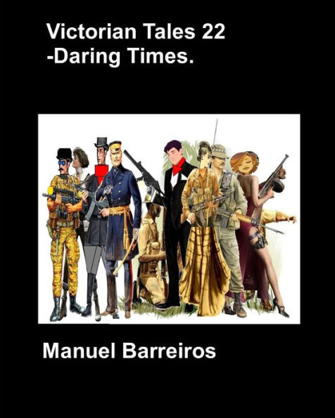 Victorian Tales 22 - Daring Times.