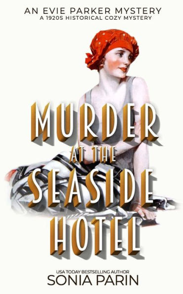 Murder At The Seaside Hotel : A 1920'S Historical Cozy Mystery