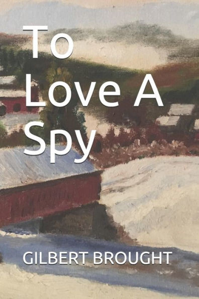 To Love A Spy