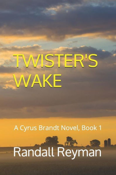 Twister'S Wake : A Cyrus Brandt Novel
