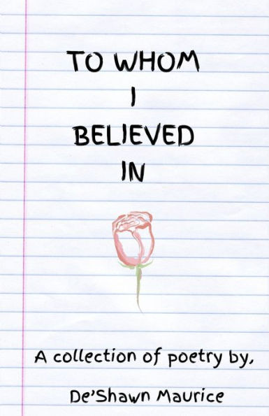 To Whom I Believed In