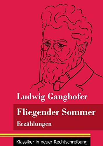 Fliegender Sommer: Erzählungen (Band 92, Klassiker in neuer Rechtschreibung) (German Edition) - Paperback