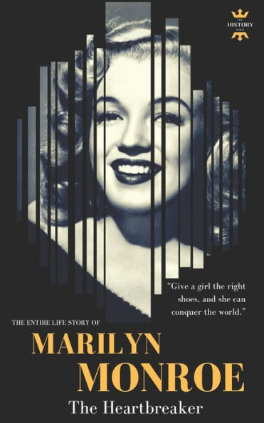 Marilyn Monroe : The Heartbreaker