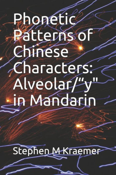 Phonetic Patterns Of Chinese Characters : Alveolar/"Y" In Mandarin