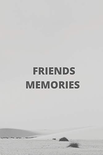 FRIENDS MEMORIES: 120 PAGES (6×9)