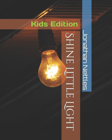 Shine Little Light : Kids Edition