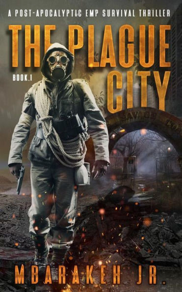The Plague City : A Post-Apocalyptic Emp Survival Thriller