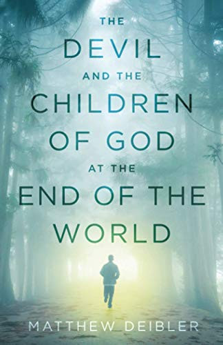 The Devil and the Children of God at the End of the World - Paperback
