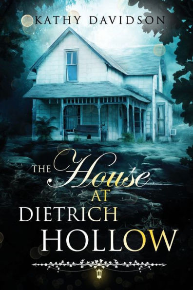 The House At Dietrich Hollow