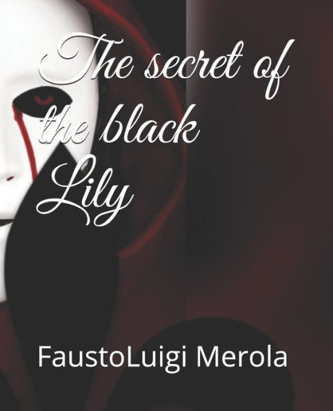 The Secret Of The Black Lily