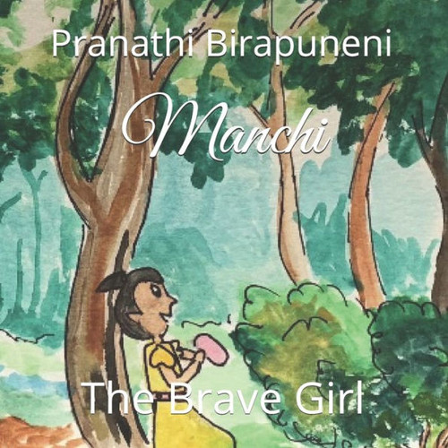Manchi - The Brave Girl