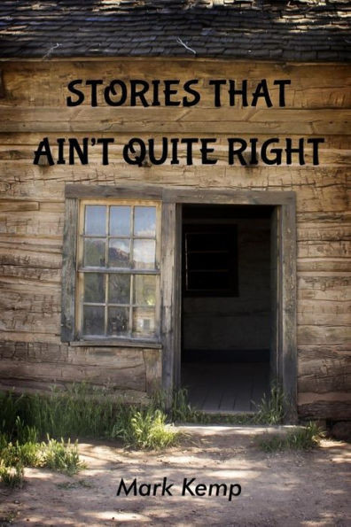 Stories That Ain'T Quite Right