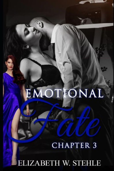 The Emotional Fate 3 : Explicit Steamy Romance Story With My Boss (Sexy And Dirty)
