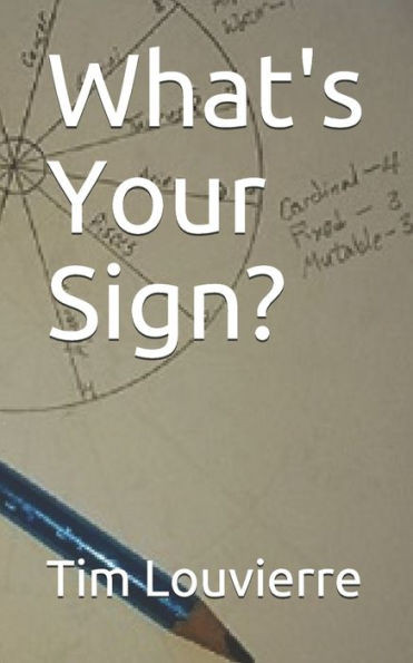 What'S Your Sign?