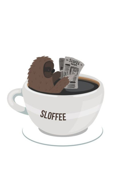 Sloffee : Sloth I Lazy I Laziness