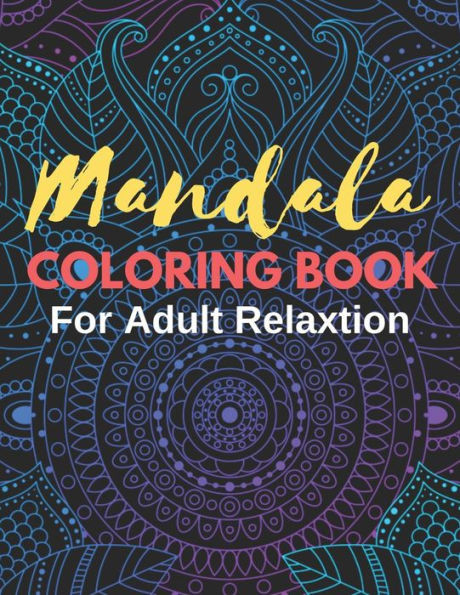 Mandala Coloring Books For Adult Relaxation Therapy