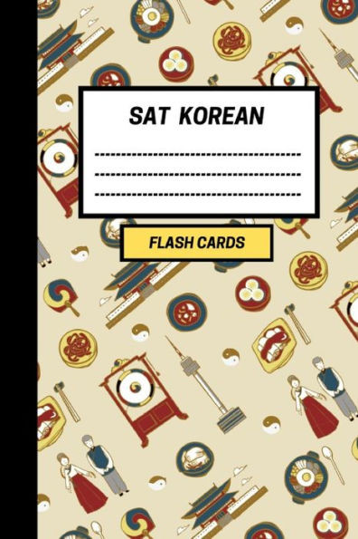 Sat Korean : Create Your Own Sat Korean Vocabulary Flash Cards. Includes Spaced Repetition And Lapse Tracker (480 Cards)