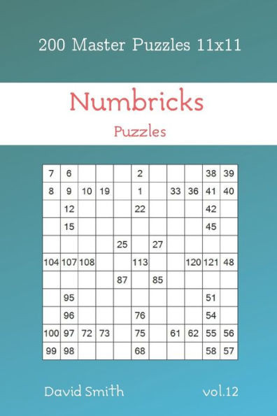 Numbricks Puzzles - 200 Master Puzzles 11X11