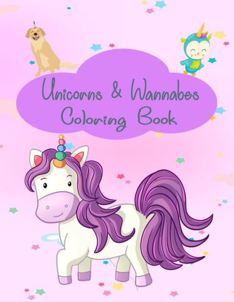 Unicorns And Wannabes : Coloring Book