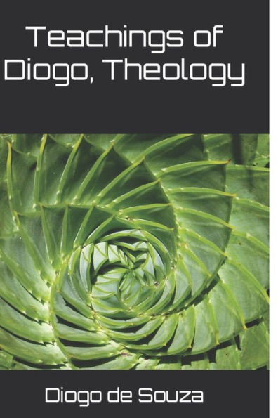 Teachings Of Diogo, Theology