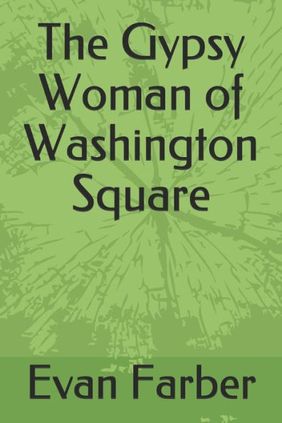 The Gypsy Woman Of Washington Square