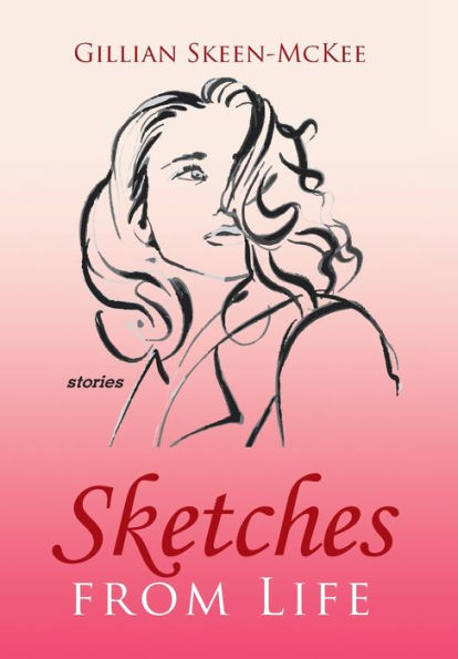 Sketches From Life : Stories