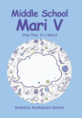 Middle School Mari V : Stop That, It'S Weird