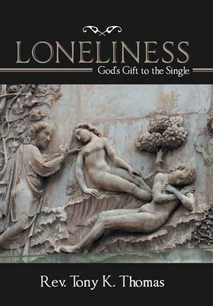 Loneliness : God'S Gift To The Single