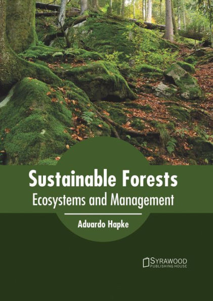 Sustainable Forests : Ecosystems And Management