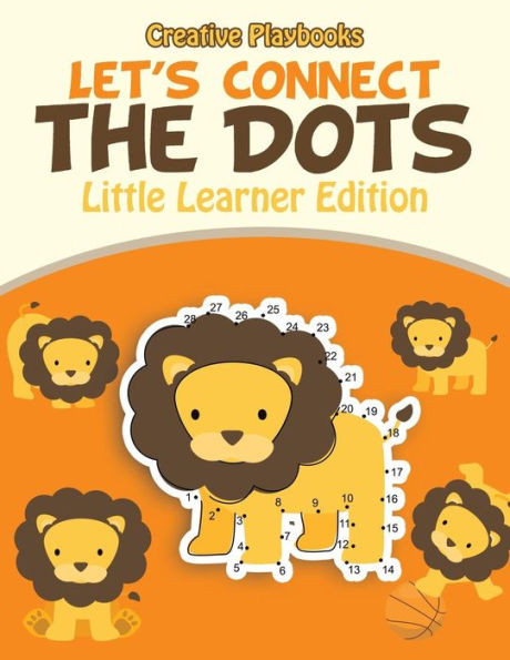 Let'S Connect The Dots : Little Learner Edition