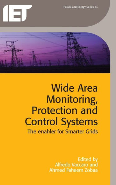 Wide Area Monitoring, Protection And Control Systems : The Enabler For Smarter Grids