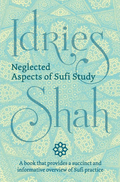 Neglected Aspects Of Sufi Study