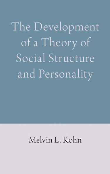 The Development Of A Theory Of Social Structure And Personality