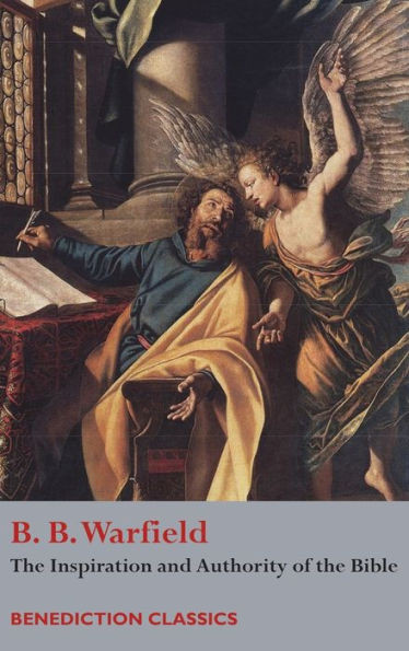 The Inspiration And Authority Of Bible