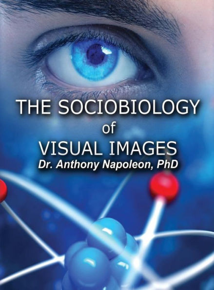 The Sociobiology Of Visual Images