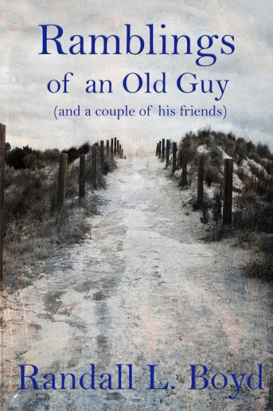 Ramblings Of An Old Guy