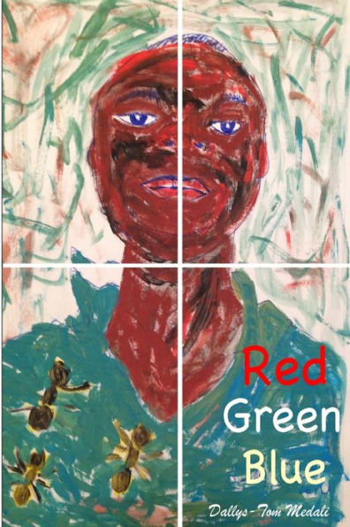 Red Green And Blue : 200 Colorful Paintings By Dallys
