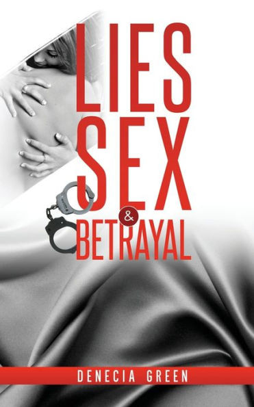 Lies, Sex And Betrayal
