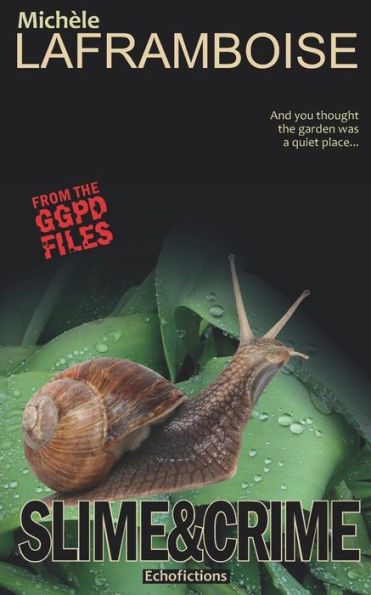 Slime & Crime : From The Ggpd Files